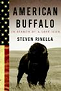 American Buffalo: In Search of a Lost Icon by Stephen Rinella 