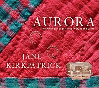 Aurora: An American Experience in Quilt, Community, and Craft