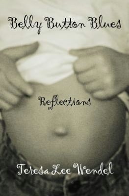 Belly Button Blues: Reflections