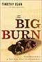 The Big Burn: Teddy Roosevelt and The Fire That Saved America