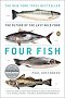 Four Fish: The Future of the Last Wild Food