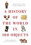 A History of the World in 100 Objects