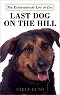 Last Dog on the Hill: The Extraordinary Life of Lou
