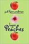Love and Peaches (Peaches Series #3)