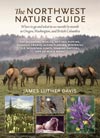 Buy The Northwest Nature Guide: Where to Go and What to See Month by Month in Oregon, Washington, and British Columbia