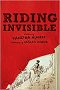 Riding Invisible: An Adventure Journal