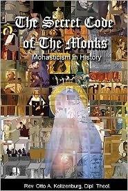 The Secret Code of the Monks: Monasticism in History