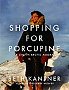 Shopping for Porcupine: A life in Arctic Alaska