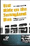Test Ride on the Sunnyland Bus: a Daughter's Civil Rights Journey