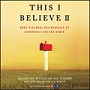 This I Believe II Audiobook