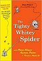 The Tighty Whitey Spider: And More Wacky Animal Poems I Totally Made Up