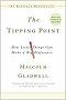 Buy The Tipping Point: How Little Things Can Make a Big Difference