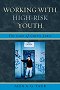 Working with High Risk Youth: The Case of Curtis Jones