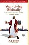 The Year of Living Biblically: one man's humble quest to follow the Bible as literally as possible